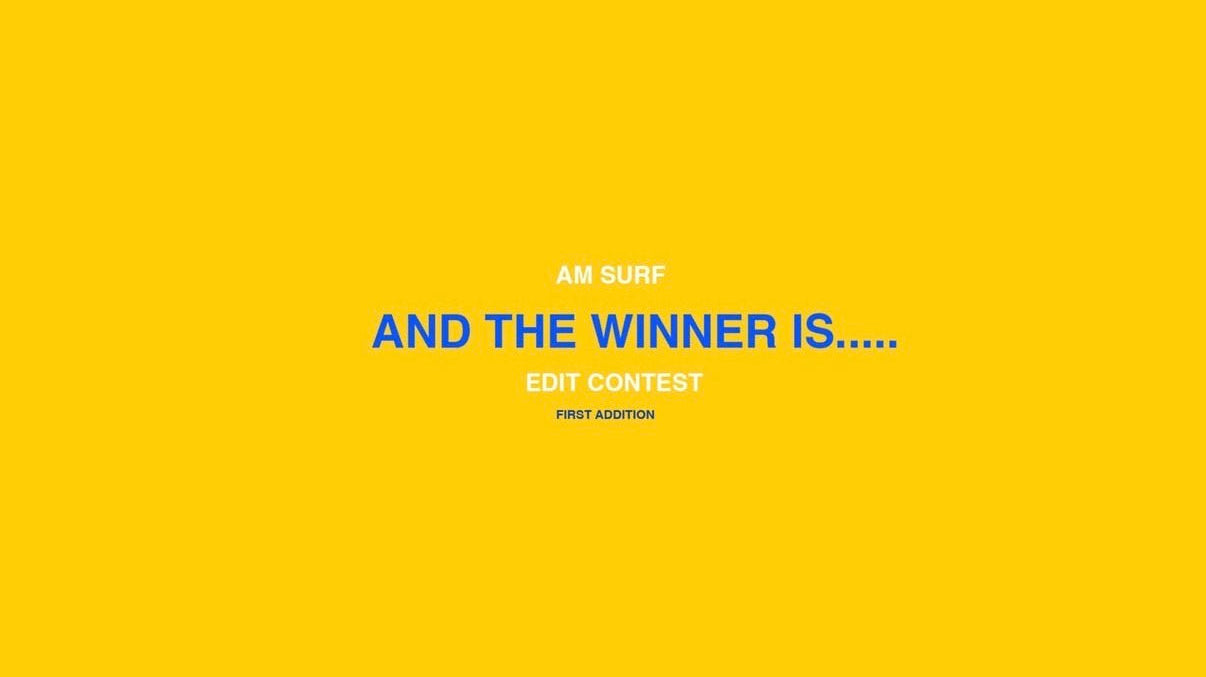 The AM Surf Edit Contest — Wrapped